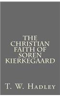 The Christian Faith of Soren Kierkegaard