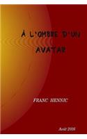 l'ombre d'un avatar