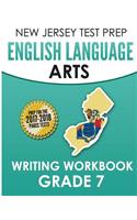 New Jersey Test Prep English Language Arts Writing Workbook Grade 7: Preparation for the Parcc Assessments