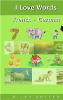 I Love Words French - German