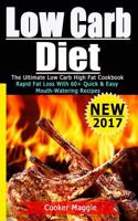 Low Carb: The Ultimate Low Carb One-Skillet for Rapid Fat Loss: Unstopable Energy Better Your Life( Over 60 Quickest & Easiest M