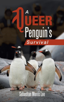 Queer Penguin's Survival