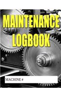 Maintenance Logbook: Machinery and Vehicle Log