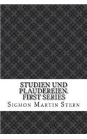 Studien und Plaudereien. First Series