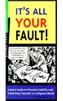 It's All Your Fault