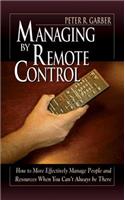 Managing by Remote Control