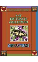 My Butterfly Collection / On The Wings of the Butterfly