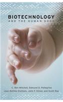 Biotechnology and the Human Good