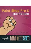 Paint Shop Pro 8 Zero to Hero