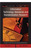 Advanced Topics in Information Technology Standards and Standardization Research, Volume 1