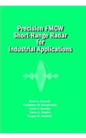 Precision FMCW Short-Range Radar for Industrial Applications