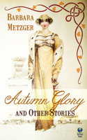 Autumn Glory and Other Stories