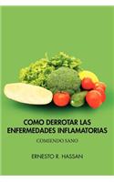 Como Derrotar Las Enfermedades Inflamatorias