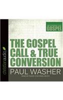 Gospel Call and True Conversion