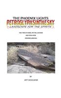 Phoenix Lights- Petroglyphsinthesky (Landscapes for the Spirits)