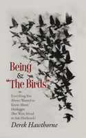 Being and The Birds