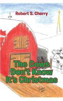 Cows Don't Know It's Christmas