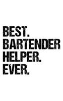 Best Bartender Helper Ever