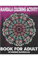Mandala Coloring Activity Book For Adult 49 Unique Mandalas