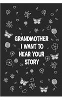 Grandmother, I Want to Hear Your Story