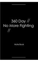 360 Day No More Fighting: Day's per Year Prove your Love to your Partner / Compact size 6x9" portable / by 20 Minutes Time Writing to Grow Stronger Relationship and not fight
