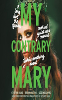 My Contrary Mary: (1 Mary Series Lib/E)