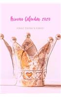 Princess Calendar 2020: First Thing's first! 6x9, 100 pages: Password tracker, notes, journal, daily, weekly, monthly planner, to-do list