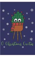 O Christmas Cactus: Lined Journal, 120 Pages, 6 x 9, Christmas Cactus With Scarf, Blue Matte Finish (O Christmas Cactus Journal)