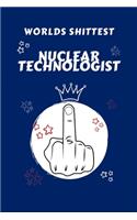 Worlds Shittest Nuclear Technologist