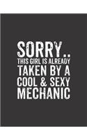 Sorry.. This Girl Is Taken By A Cool & Sexy Mechanic: Mechanics Gift 2020 Planner Calendar Pocket calendar for Monthly Planning 12 Month 8.5 x 11"