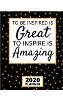 To Be Inspired Is Great To Inspire Is Amazing