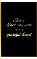 Start your day with a grateful heart - gratitude journal