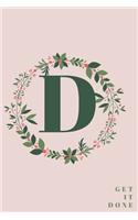 Monogram Initial Letter D Notebook with Rose Pink Floral Journal for Women, Girls Birthday Gift and School: Lined Notebook / Journal Gift, 120 Pages, 6x9, Soft Cover, Matte Finish