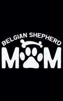 Belgian Shepherd Mom