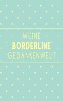 Meine Borderline Gedankenwelt