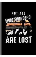 Not all who wonders are Lost