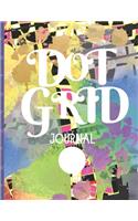 Dot Grid Journal: MULTI COLOR PATTERN COLLAGE DESIGN COVER - 8.5" X 11" DOTS spaced .2" apart 100 pages - NOTEBOOK SKETCHBOOK DOT GRID COMPOSITION BOOK