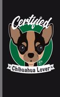 Certefied Chihuahua Lover