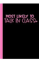 Most Likely To Talk In Class: An Empowering Girl's Journal/Diary