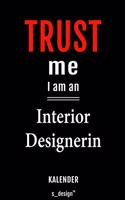 Kalender für Interior Designer / Interior Designerin: Immerwährender Kalender / 365 Tage Tagebuch / Journal [3 Tage pro Seite] für Notizen, Planung / Planungen / Planer, Erinnerungen, Sprüche