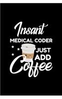 Insant Medical Coder Just Add Coffee