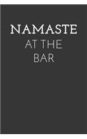 Namaste At The Bar Notebook: Lined Journal, 120 Pages, 6 x 9, Affordable Yoga Gift Journal Matte Finish