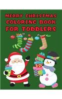 Merry Christmas Coloring Book for Toddlers: Holiday Season, 50 Simple Patterns for Little Hands Santa Claus, Reindeer, and Other Christmas Designs for Ages 1-3, 2-4