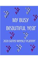 My Busy Beautiful Year