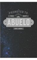 Promoted To Super Quality Abuelo Est. 2020: Family life Grandpa Dad Men love marriage friendship parenting wedding divorce Memory dating Journal Blank Lined Note Book Gift