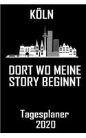 Köln Dort wo meine Story beginnt - Tagesplaner 2020