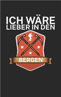 Ich wäre lieber in den Bergen