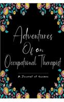 Adventures of An Occupational Therapist, A Journal of Quotes. Occupational Therapist Gift