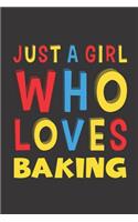 Just A Girl Who Loves Baking