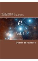 Search for E. S. (Equidistant Sequences): e, Vol. 4(4 E)